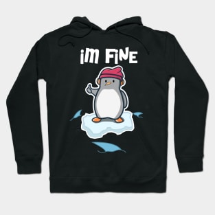 kawaii penguin im fine | funny penguin Hoodie